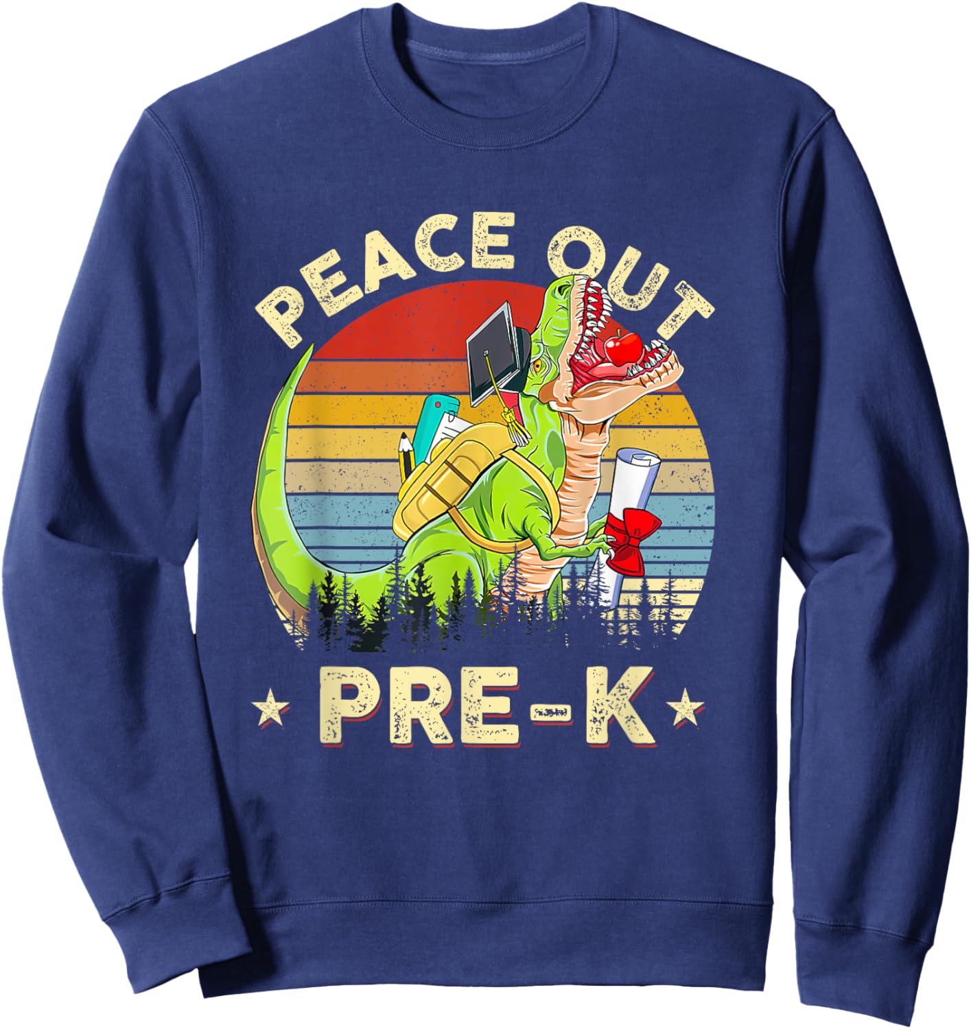 Peace Out Pre-K Dinosaur T Rex Graduation End Of Year Sweatshirt - Sweatshirt | Navy