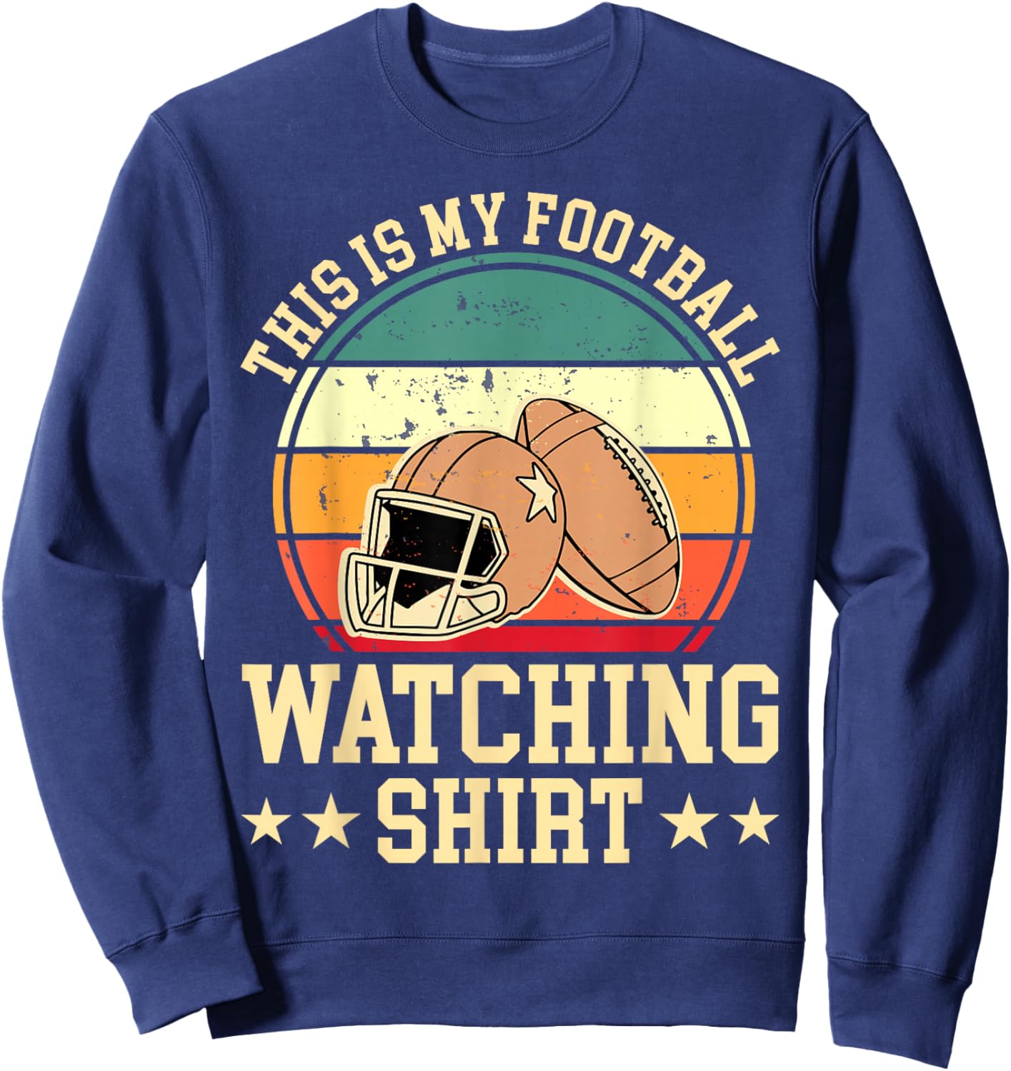 This Is My Football Watching Shirt Sweatshirt - Sweatshirt | Navy