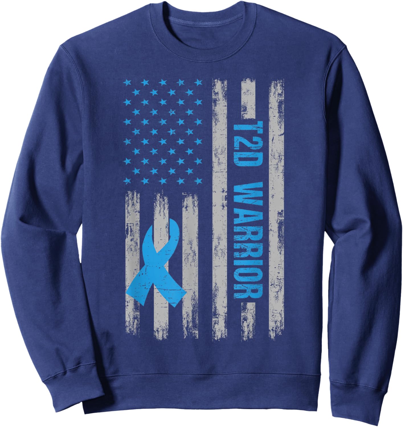 T2D Warrior Awareness American Flag Diabetic Diabetes Type 2 Sweatshirt - Sweatshirt | Navy