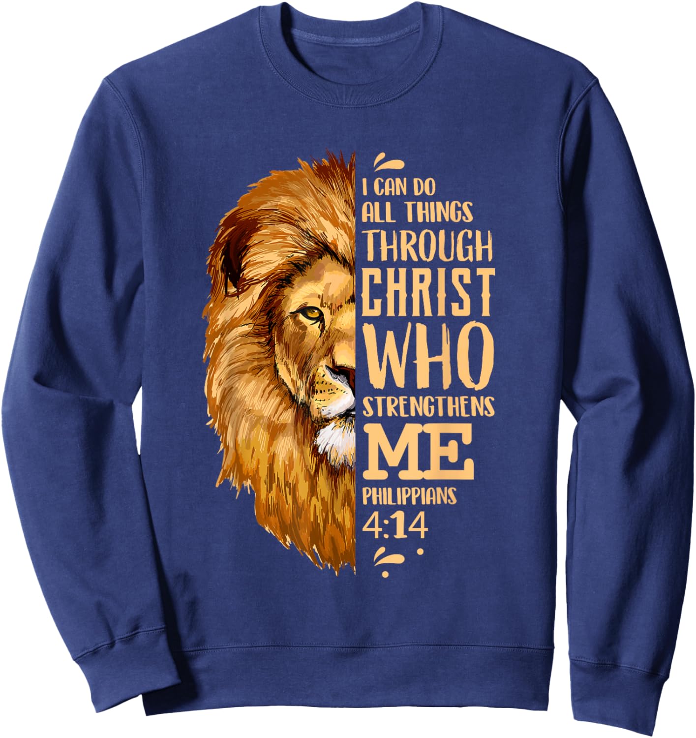 Philippians 4:13 Shirt Christian Shirts Lion Judah Sweatshirt - Sweatshirt | Navy