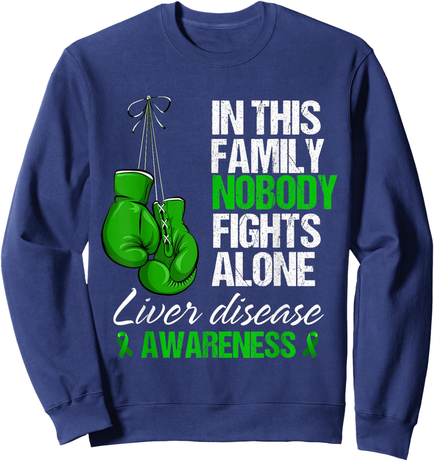 In This Family Nobody Fights Alone Liver Disease Awareness Sweatshirt - Sweatshirt | Navy