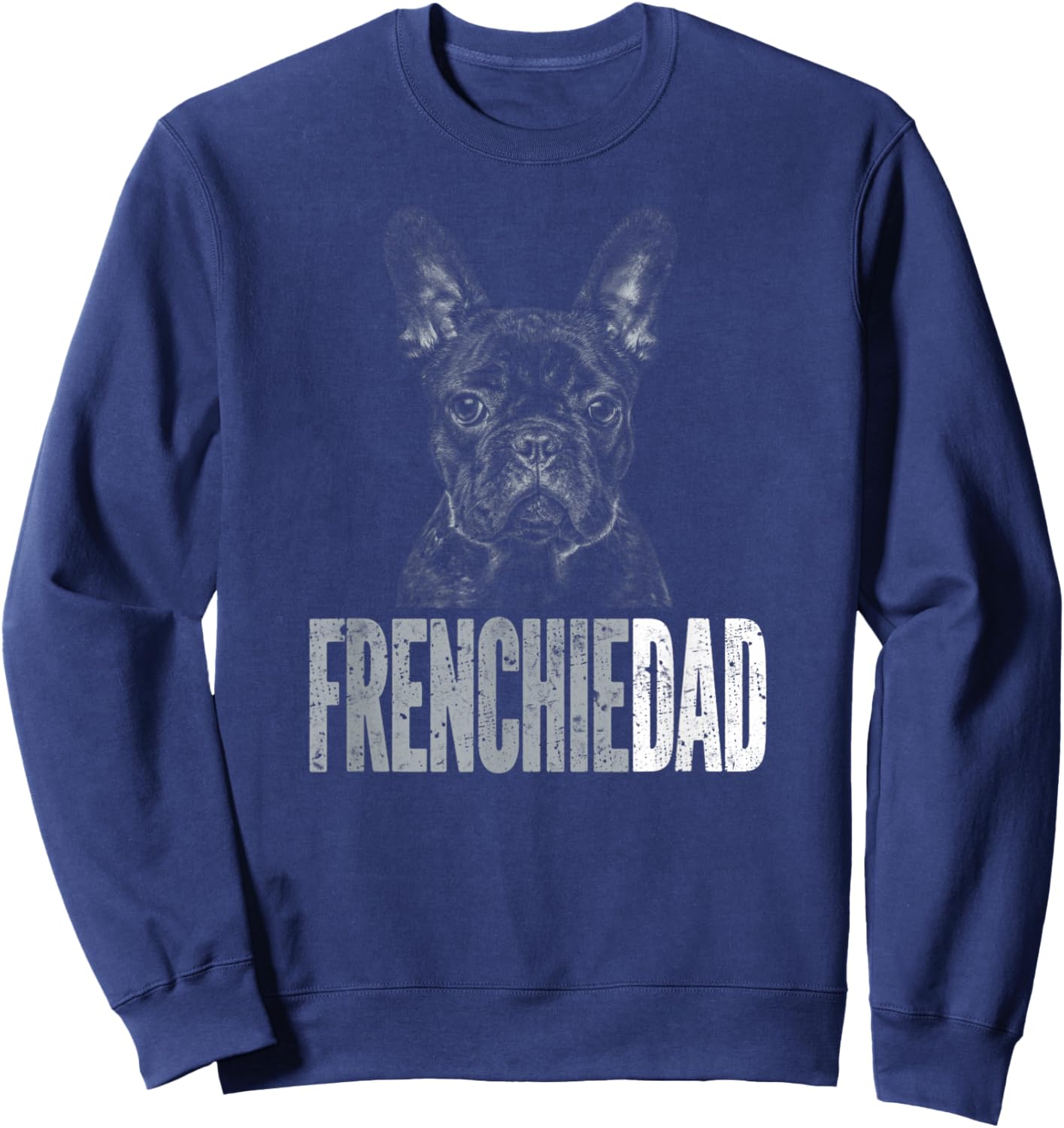 Frenchie Dad | French Bulldog Father Dog Dad Women Kids Sweatshirt - Sweatshirt | Navy