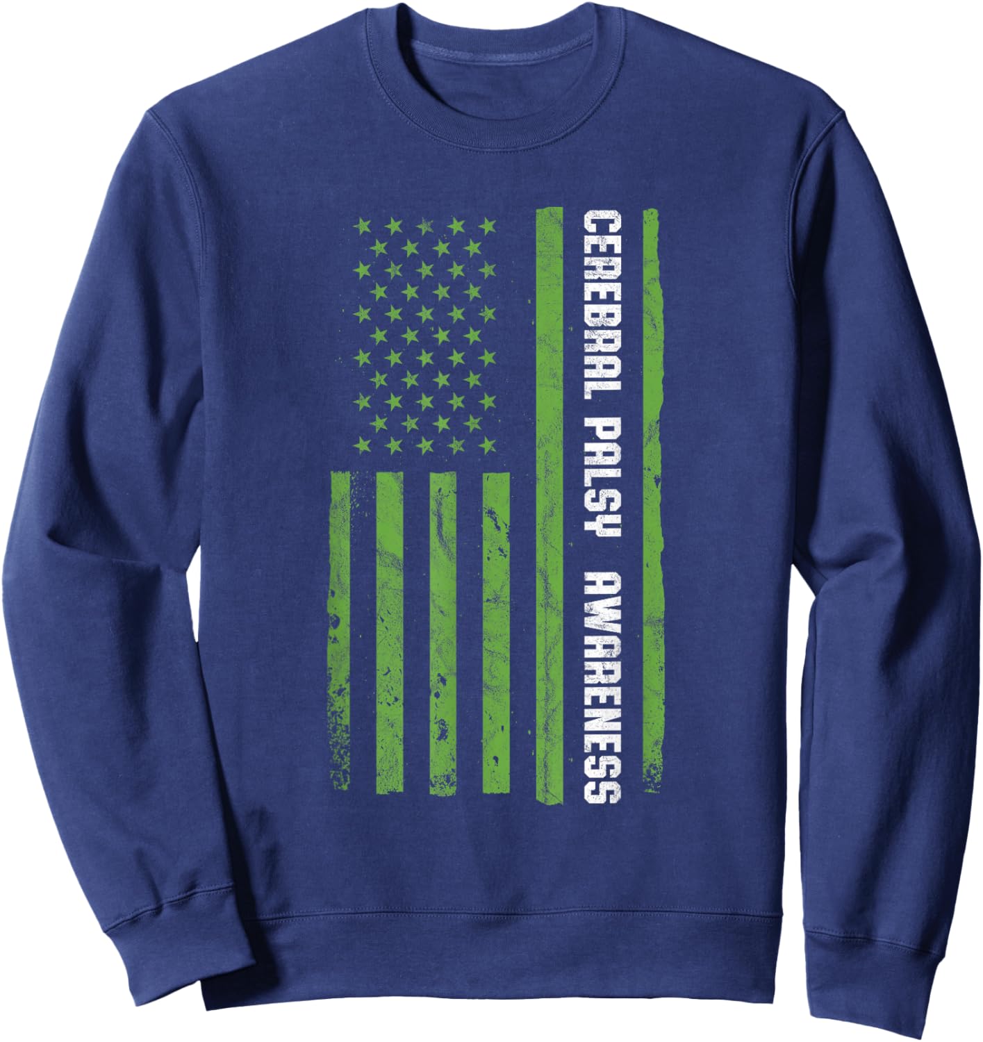 Cerebral Palsy Awareness Month American Flag CP Sweatshirt - Sweatshirt | Navy