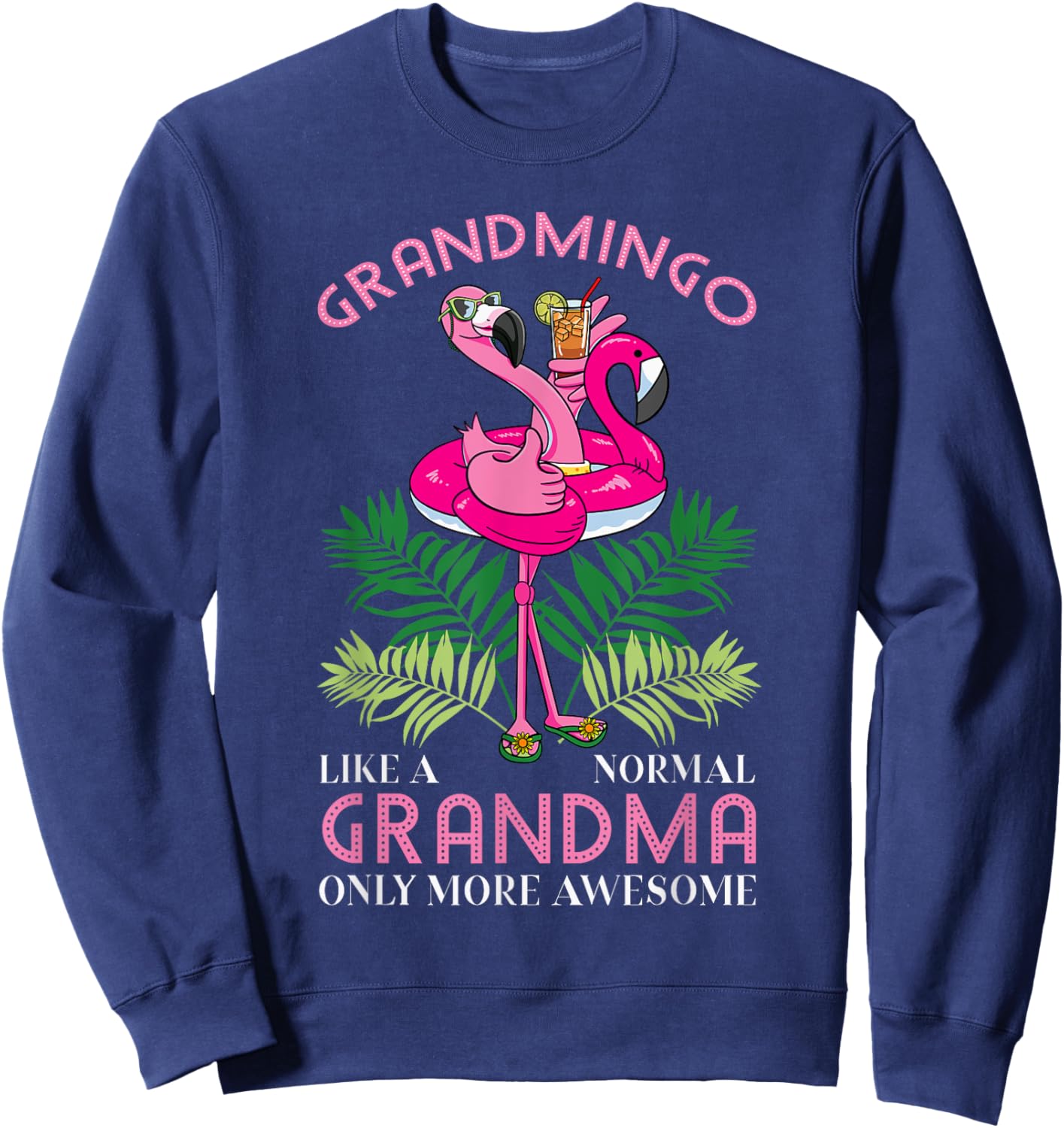 Grandmingo Grandmother Flamingo Lover Gramma Grandma Granny Sweatshirt - Sweatshirt | Navy
