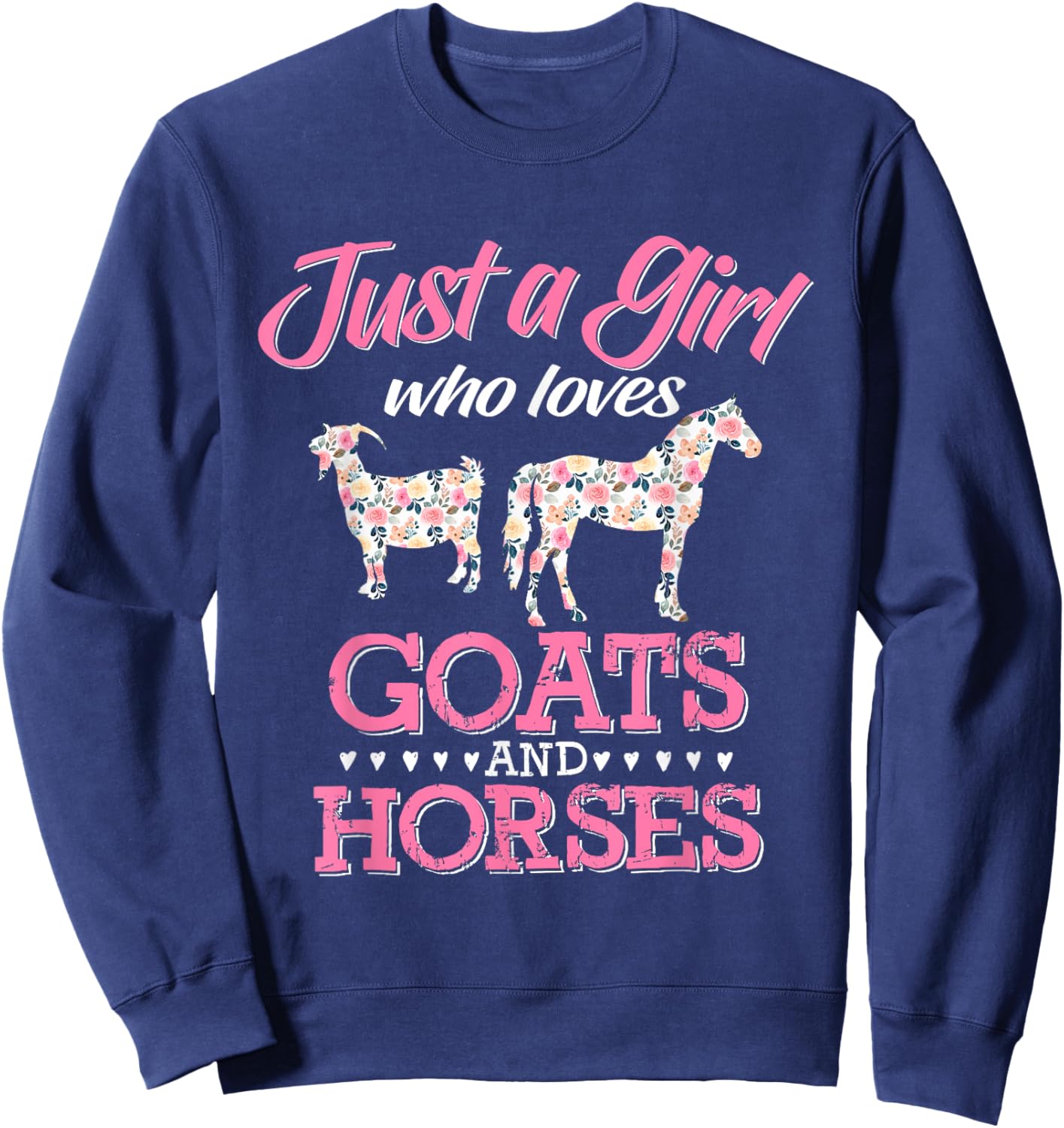 Just A Girl Who Loves Goats Horse Lover Women Farmer Sweatshirt - Sweatshirt | Navy