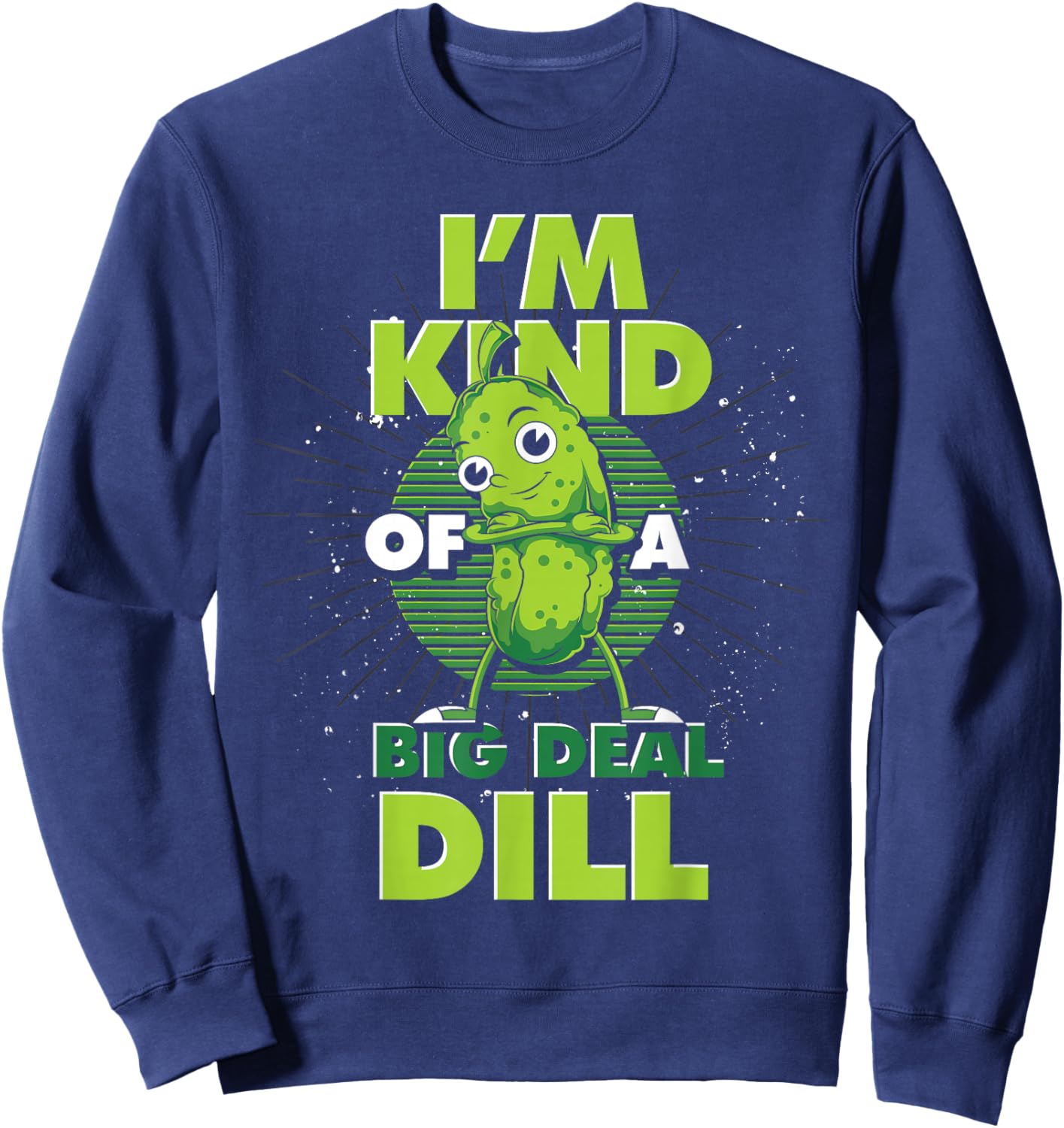 Cucumber Lovers Dill Cucumber Vegetables Pickle Funny Cucumber Sweatshirt - Sweatshirt | Navy