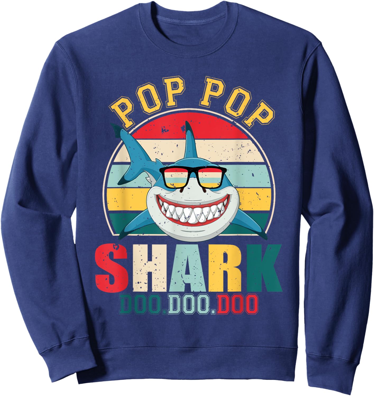 Pop Pop Shark Shirt Father's Day For Pop Pop Sweatshirt - Sweatshirt | Navy