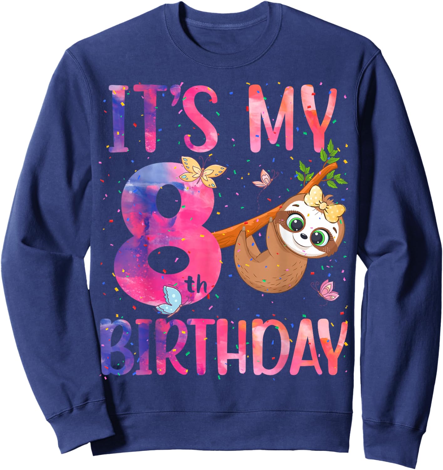 It's My 8th Birthday Eighth Anniversary 8 Year Old Bday Sweatshirt - Sweatshirt | Navy