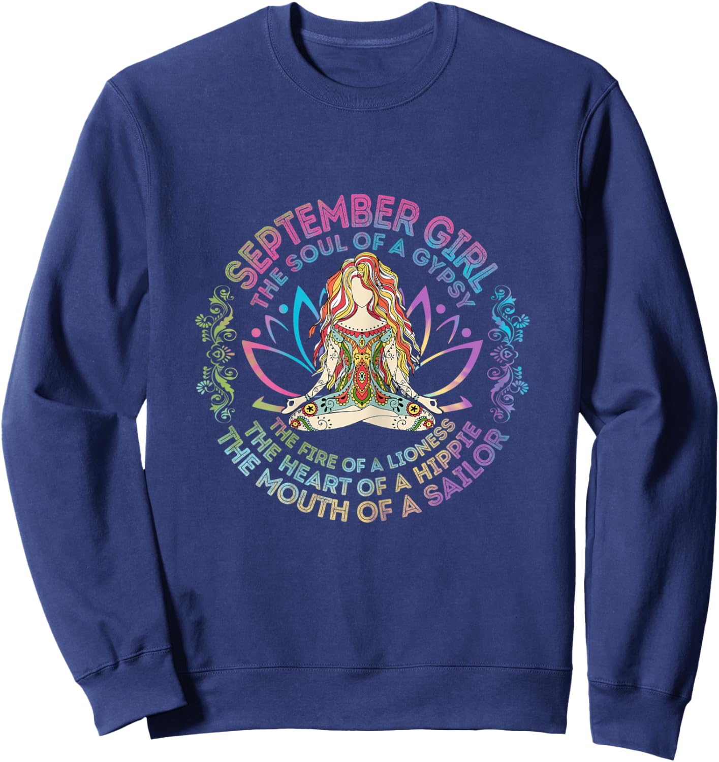 September Girl The Soul Of A Gypsy Birthday Hippie Soul Sweatshirt - Sweatshirt | Navy