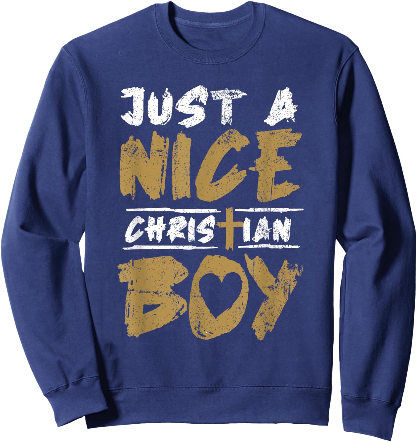 Religious Teen Boys Kids Just a Good Ole Christian Boy Sweatshirt - Sweatshirt | Navy