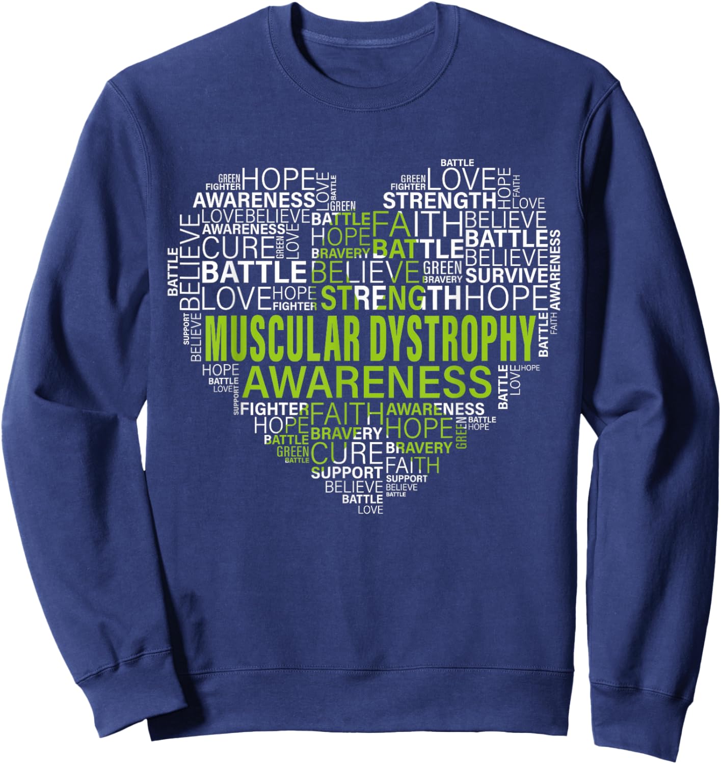 Muscular Dystrophy Awareness Hope Support Strong Warrior Sweatshirt - Sweatshirt | Navy