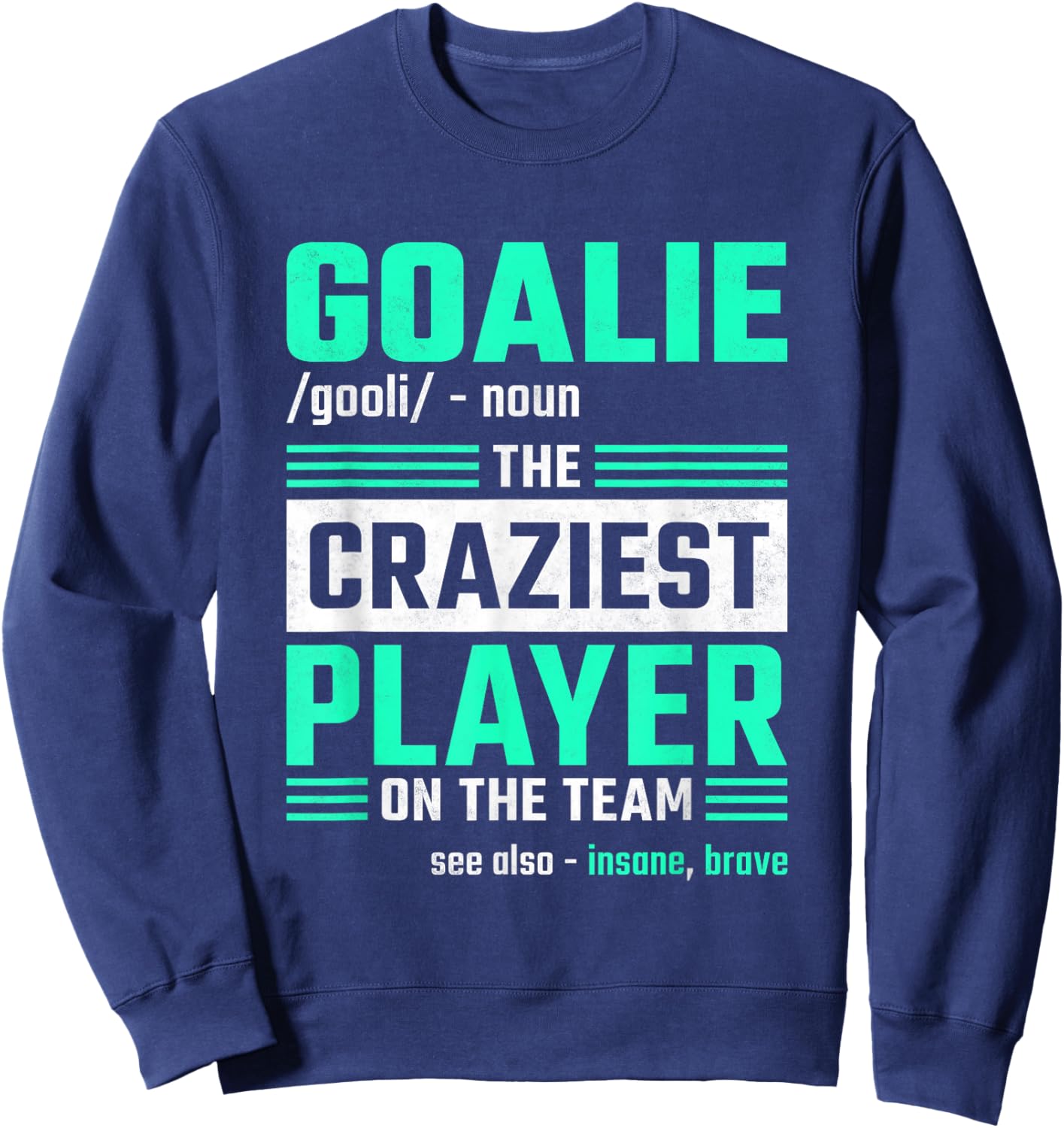 Goalie, Soccer Player Sweatshirt - Sweatshirt | Navy