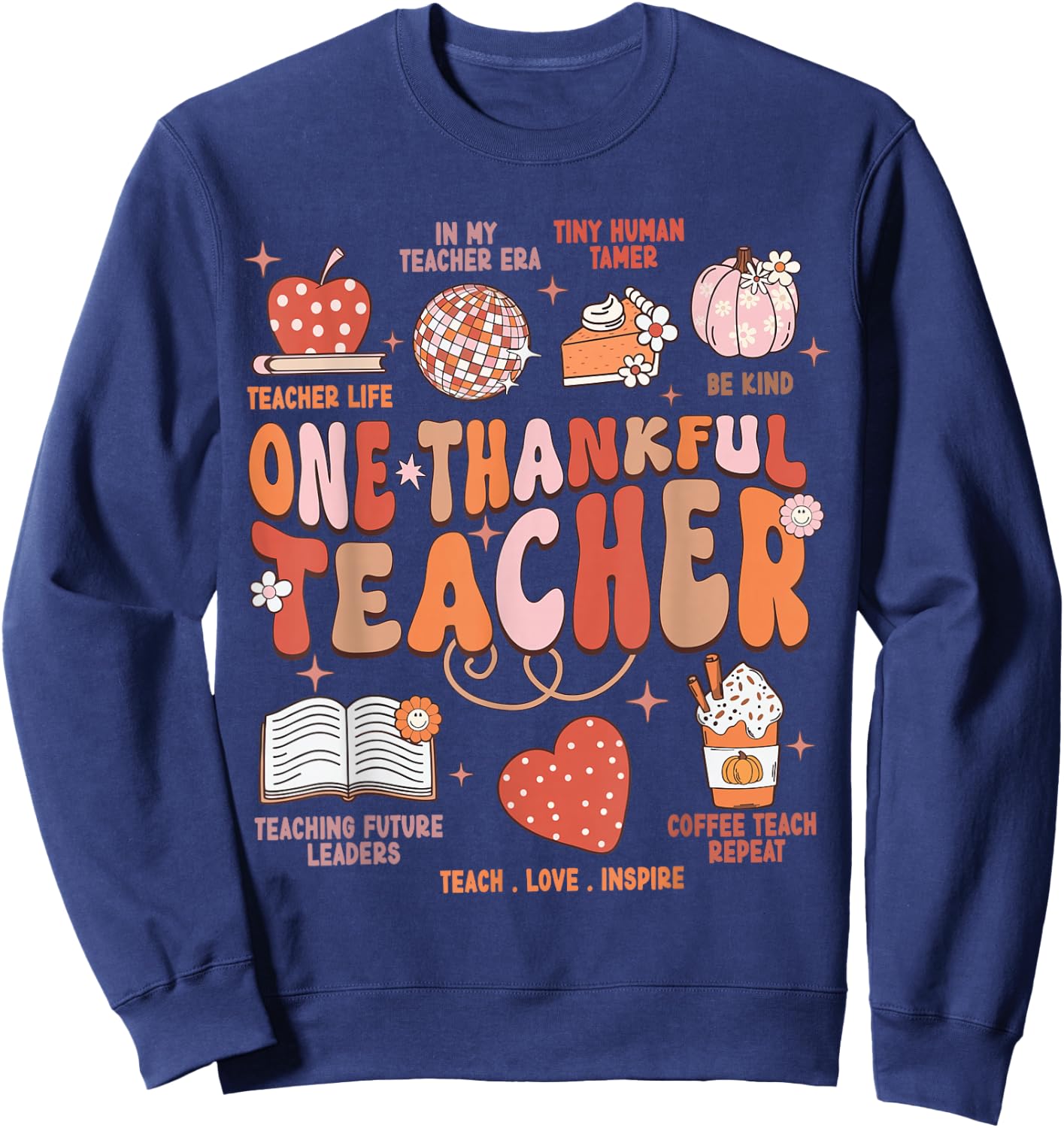 Teacher Thanksgiving Shirt Women One Thankful Teacher Fall Sweatshirt - Sweatshirt | Navy
