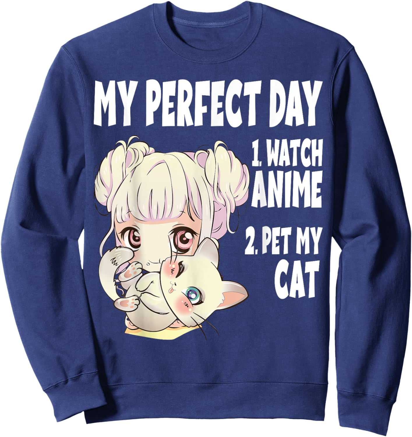 Funny My Perfect day Anime and Cat Lover Manga Sweatshirt - Sweatshirt | Navy