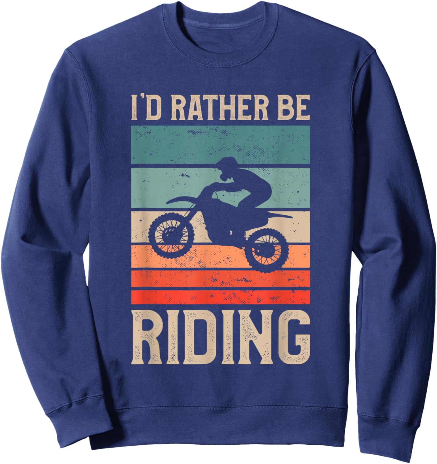 I'd Rather Be Riding Dirt Bike Motocross Racing Sweatshirt - Sweatshirt | Navy