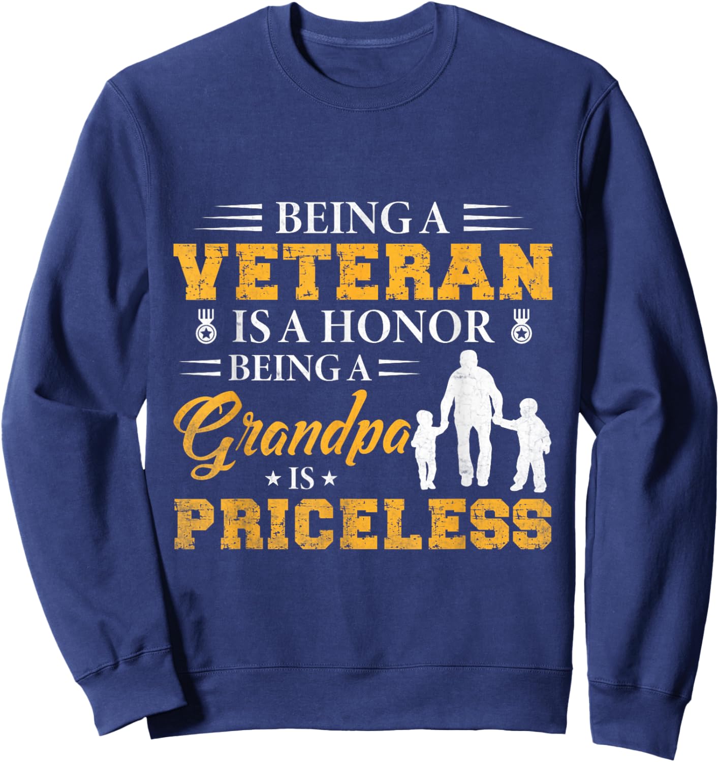 Being A Veteran Is A Honor Being A Grandpa Is Priceless Sweatshirt - Sweatshirt | Navy