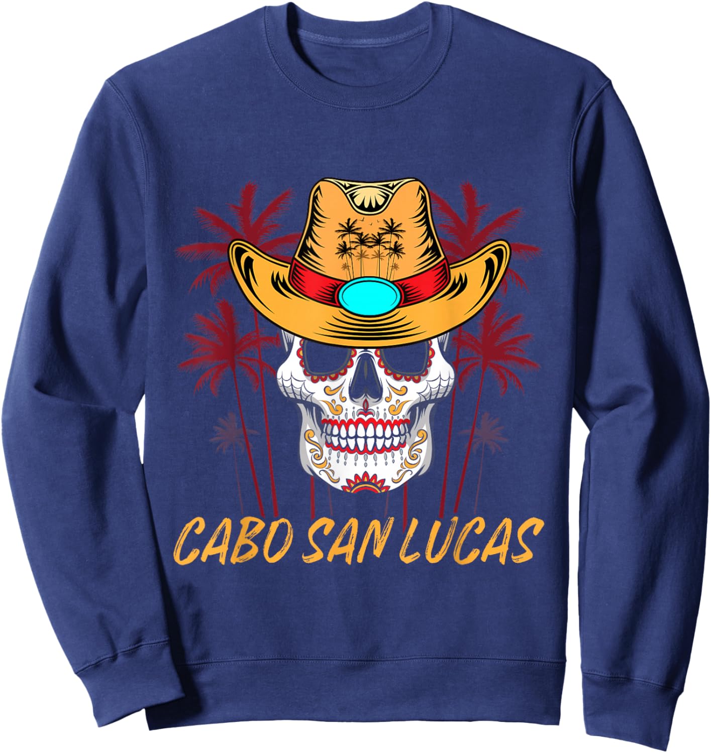 Cabo San Lucas Sugar Skull Cabo Mexico Souvenirs California Sweatshirt - Sweatshirt | Navy