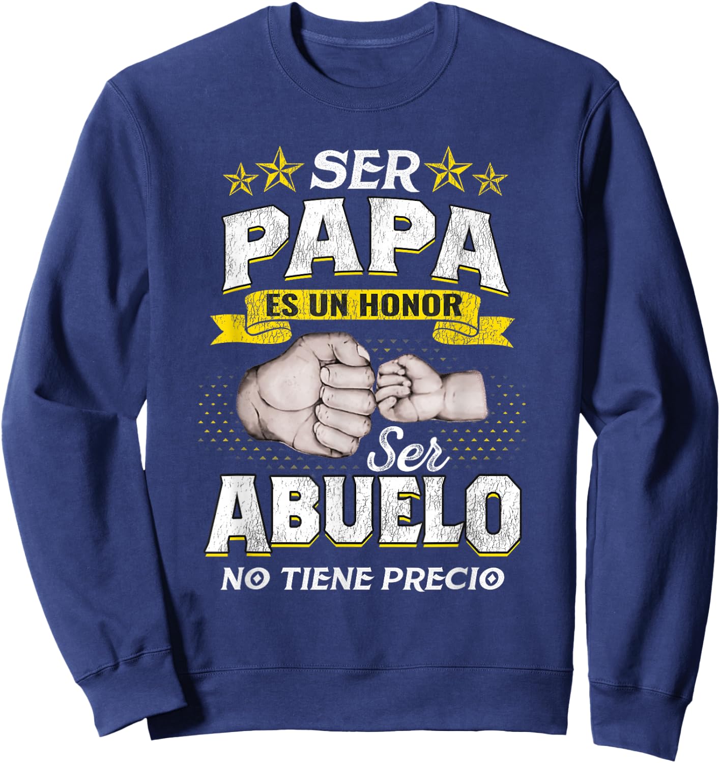 Ser Papá Es Un Honor Ser Abuelo No Tiene Precio Diseño Sweatshirt - Sweatshirt | Navy