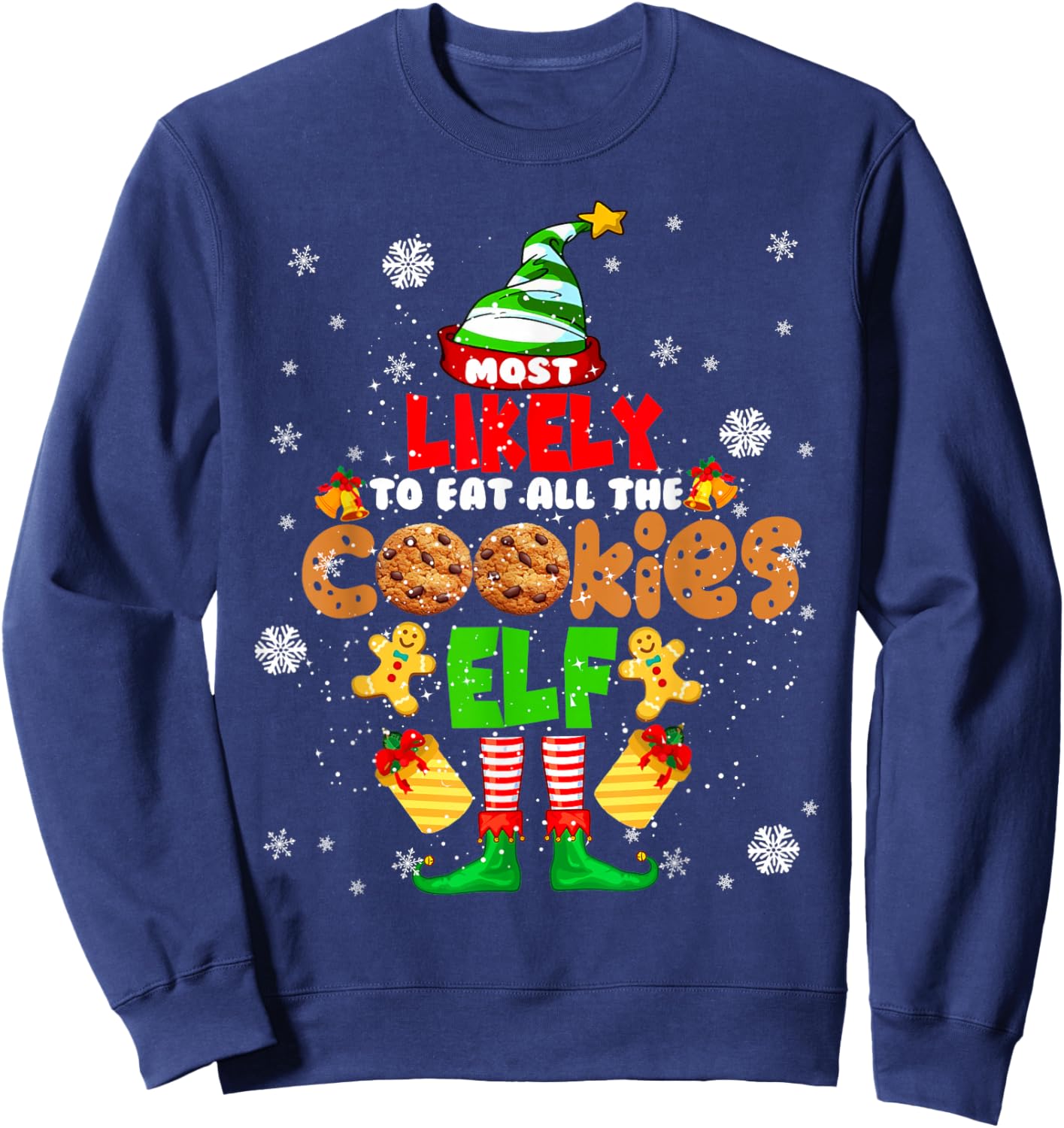 Most Likely To Eat All The Cookies Elf Christmas ELF Cookie Sweatshirt - Sweatshirt | Navy