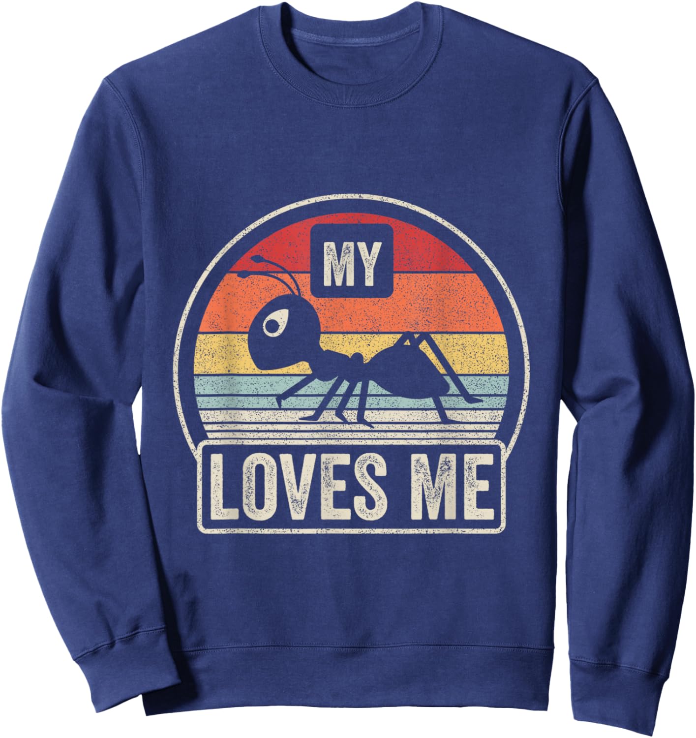 Retro Vintage My Aunt Loves Me Family Ant Lovers Sweatshirt - Sweatshirt | Navy