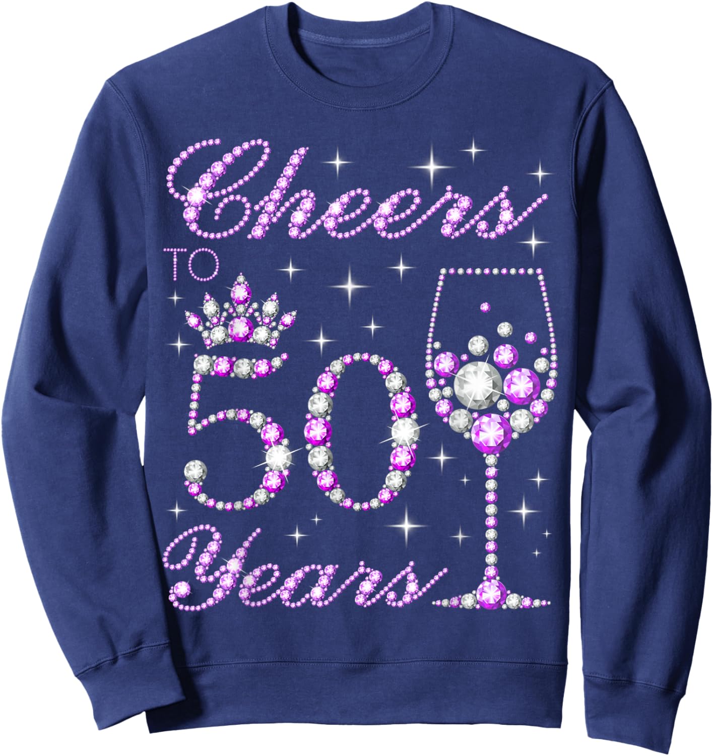 Cheers to 50 Years Old 50th Birthday Sweatshirt - Sweatshirt | Navy