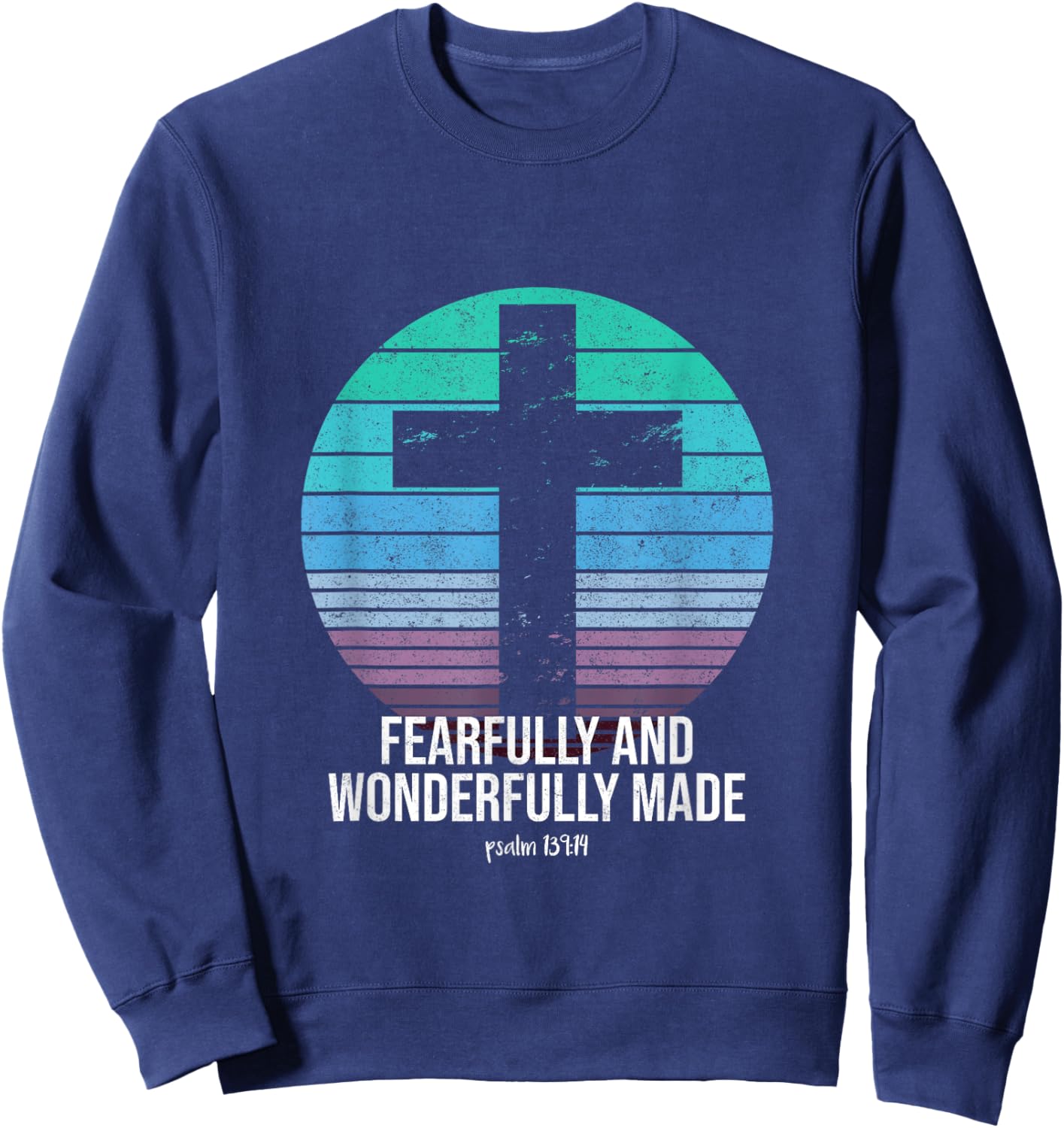 Fearfully And Wonderfully Made Psalm 139:14 Christian Bible Sweatshirt - Sweatshirt | Navy
