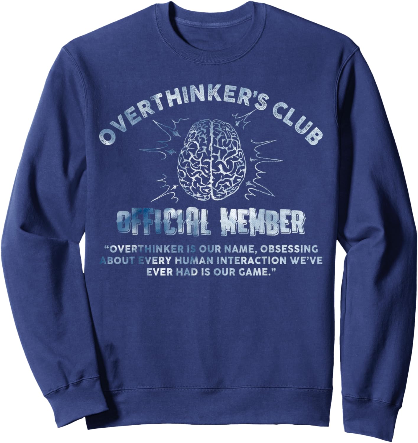 Overthinker's Club Official Member Brain Sweatshirt - Sweatshirt | Navy