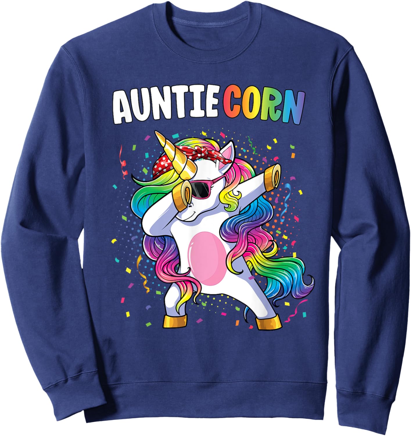 Auntiecorn Women Shirt Unicorn Birthday Dabbing Unicorn Aunt Sweatshirt - Sweatshirt | Navy