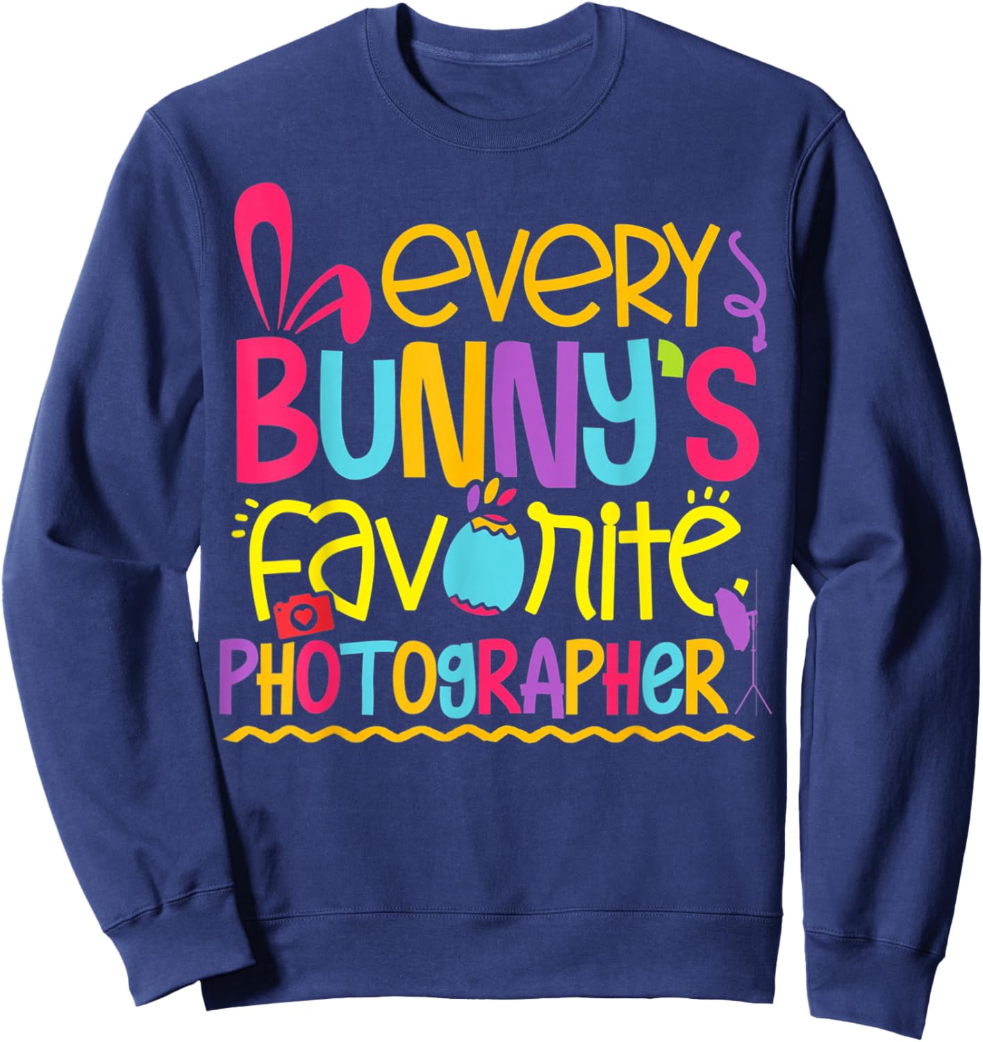 Easter Photographer Camera Photography Lovers T Shirt Sweatshirt - Sweatshirt | Navy
