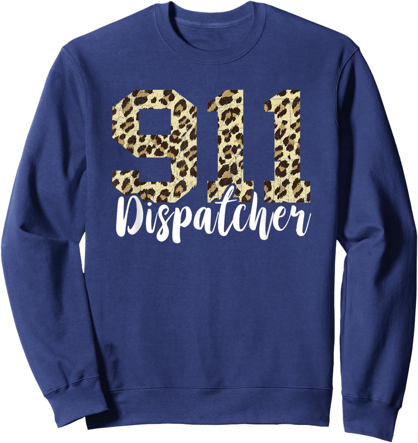 Dispatcher 911 Leopard Operator On Thin Yellow Line Call Sweatshirt - Sweatshirt | Navy