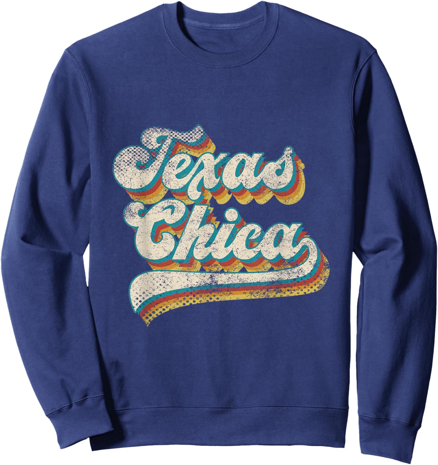 Vintage Texas Chica Retro Texas Chica Sweatshirt - Sweatshirt | Navy