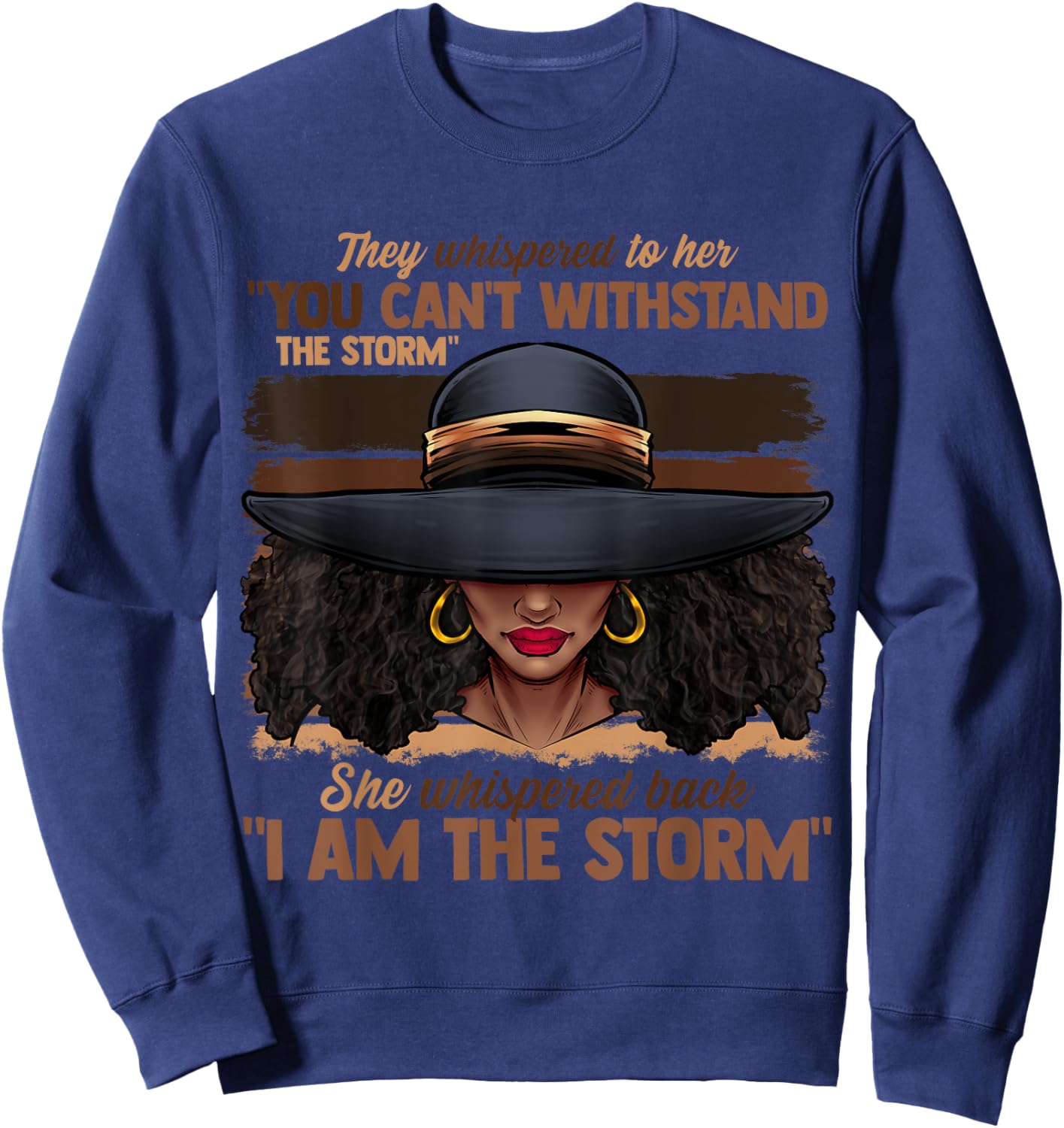 Melanin Colors Women I Am The Storm Black Empowerment Girls Sweatshirt - Sweatshirt | Navy