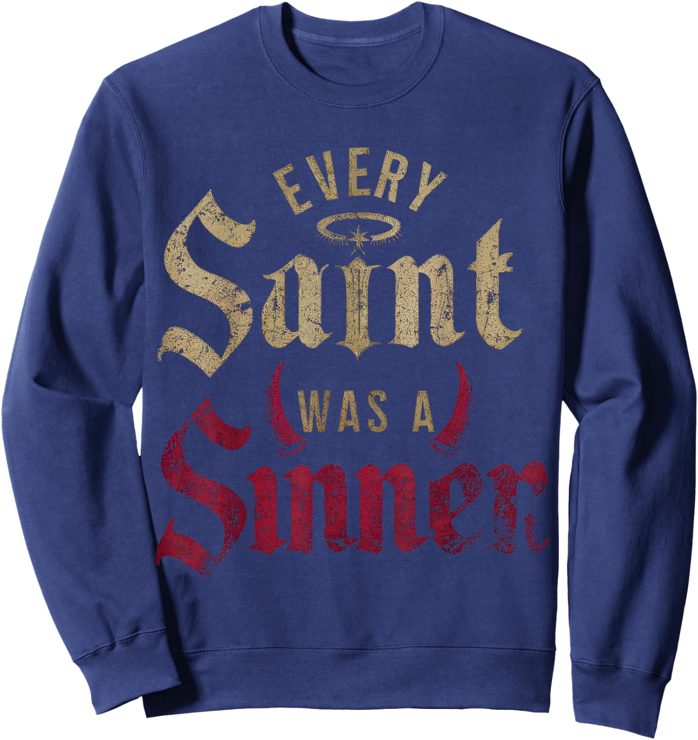 Every Saint Was A Sinner Sweatshirt - Sweatshirt | Navy