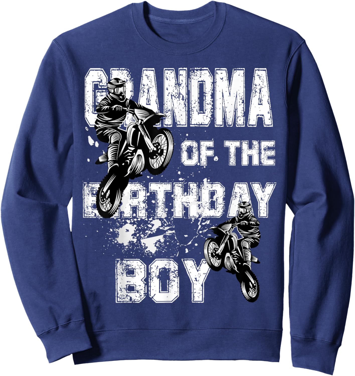 Grandma Of The Birthday Boy Motocross Ride Motorcycle Sweatshirt - Sweatshirt | Navy