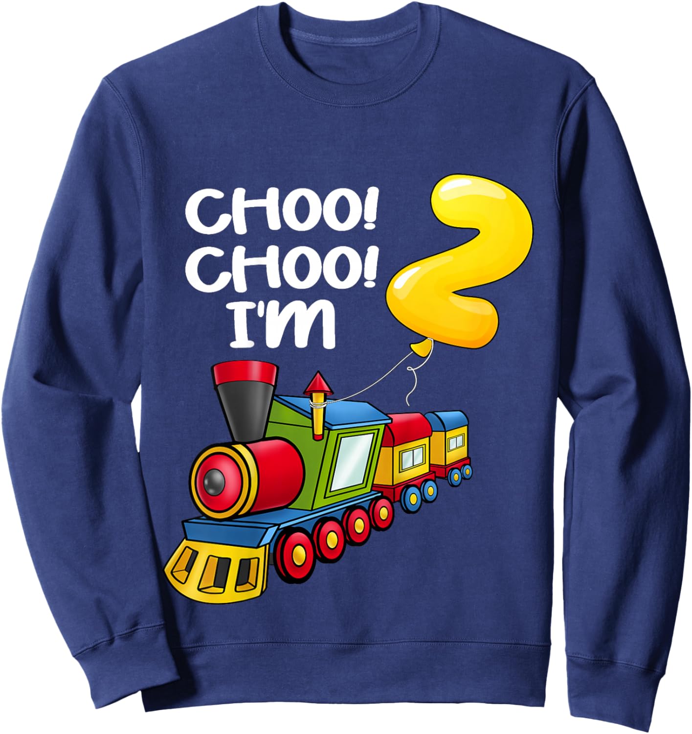 Kids Choo Choo I'm 2 Years Old Locomotive Boys Train 2nd Birthday Sweatshirt - Sweatshirt | Navy