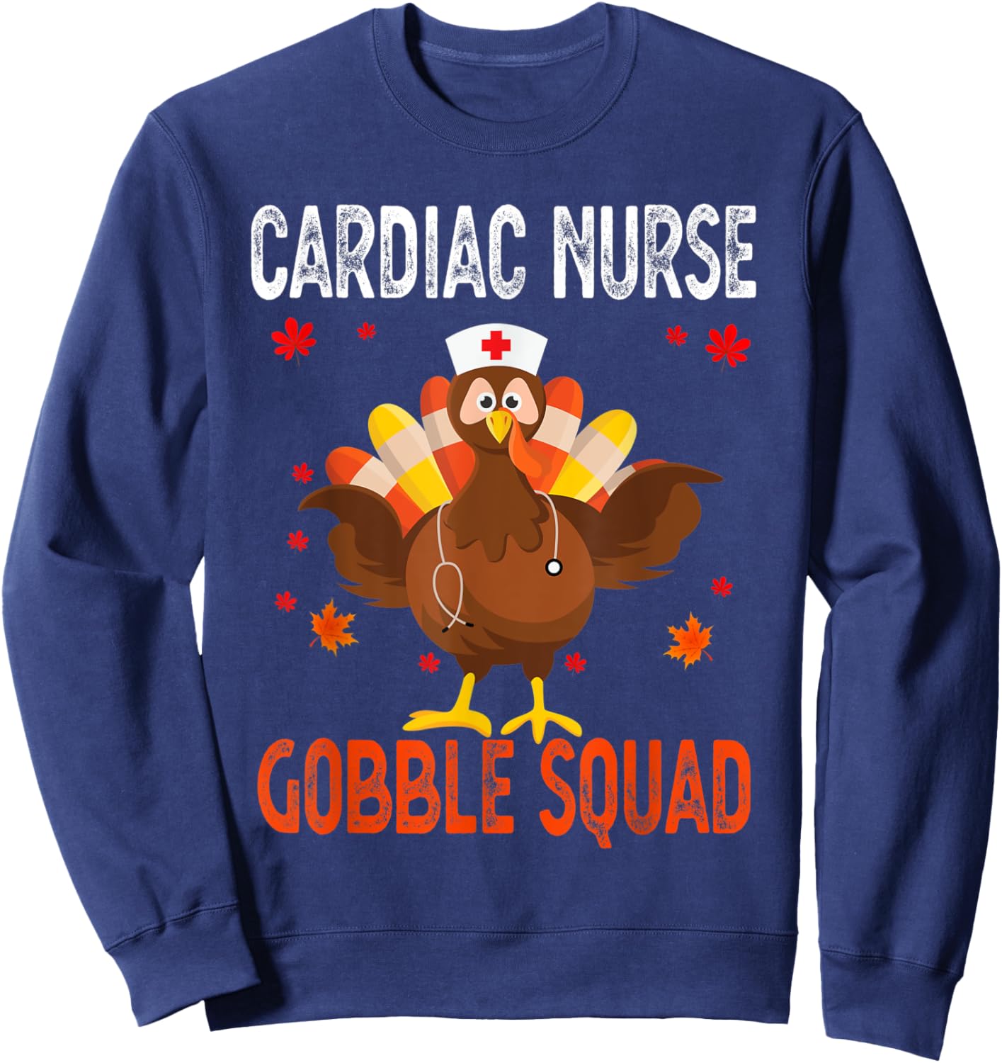 Cardiac Nurse Gobble Squad Thanksgiving Turkey Sweatshirt - Sweatshirt | Navy