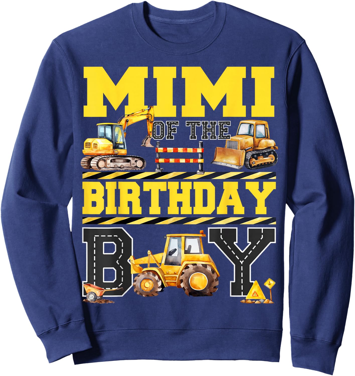 Mimi Of The Birthday Digger for Boy Excavator Builder Bday Sweatshirt - Sweatshirt | Navy