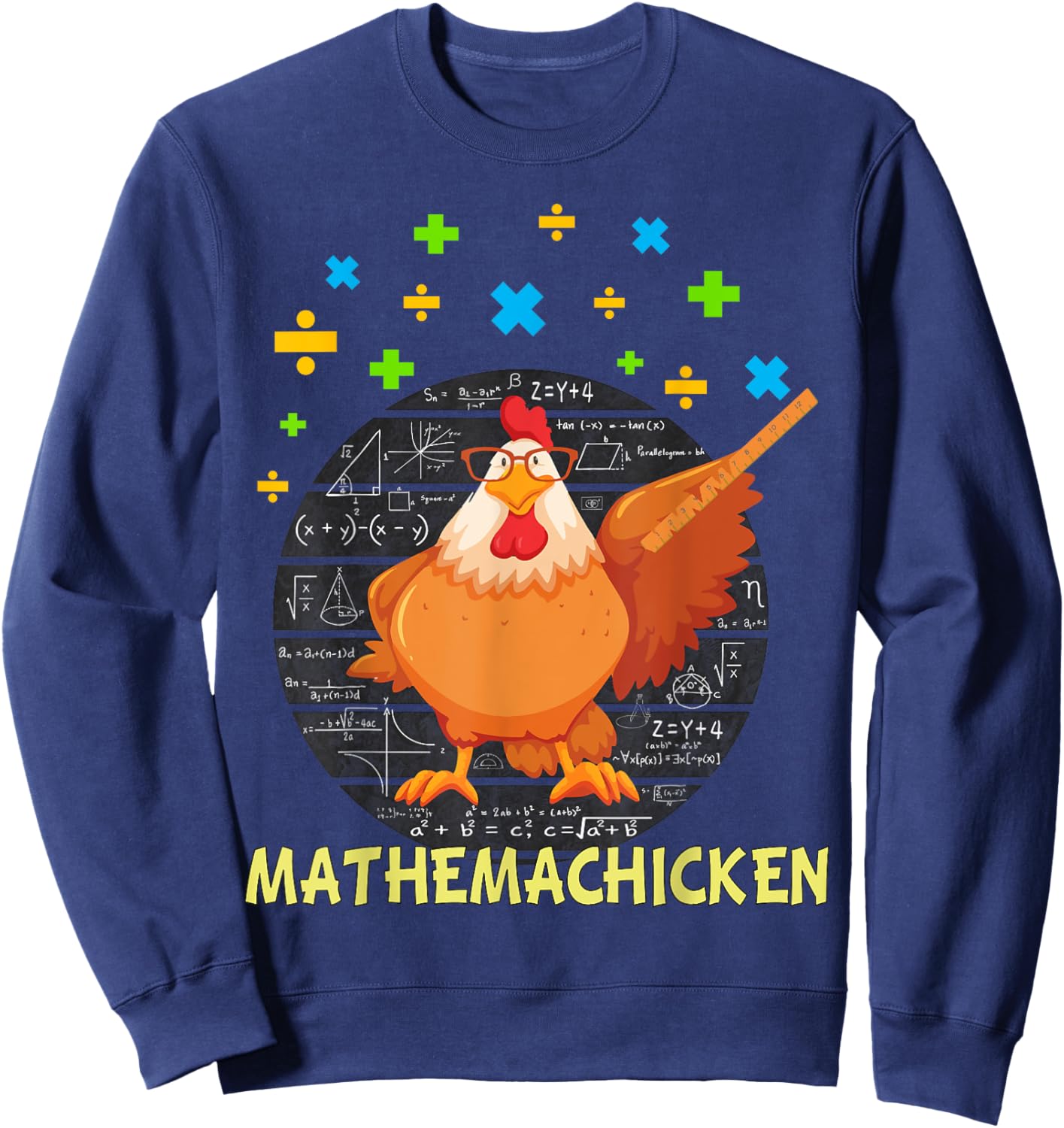 Mathemachicken shirt teacher Math Lovers Funny chicken Sweatshirt - Sweatshirt | Navy