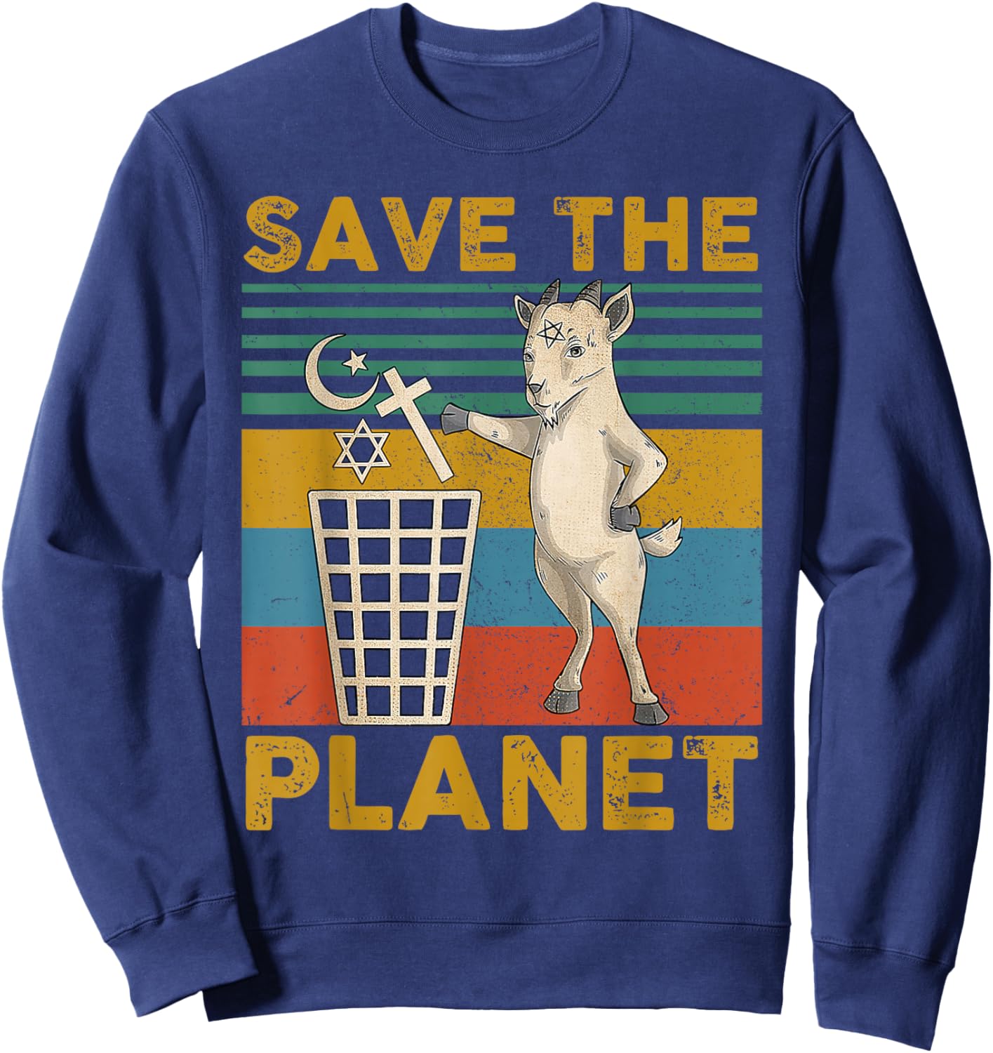 Satanic Goat Hail Satan Save The Planet Sweatshirt - Sweatshirt | Navy