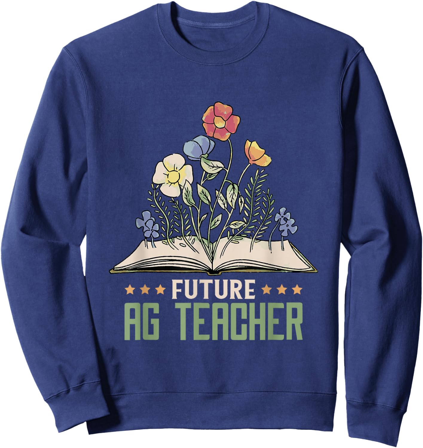 AG Teacher Future Farmer Agriculture Teacher Sweatshirt - Sweatshirt | Navy