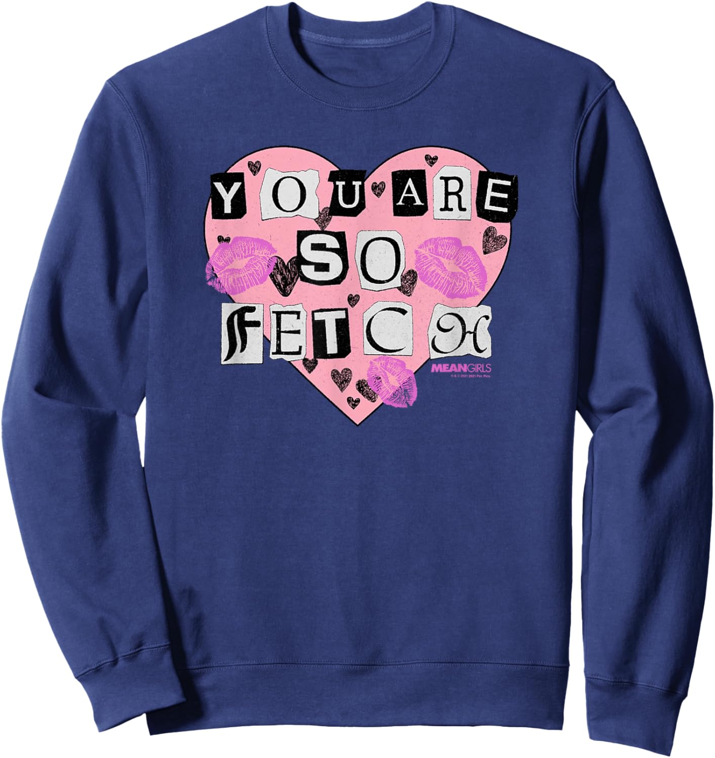 Mean Girls You Are So Fetch Valentine's Day Heart Sweatshirt - Sweatshirt | Navy