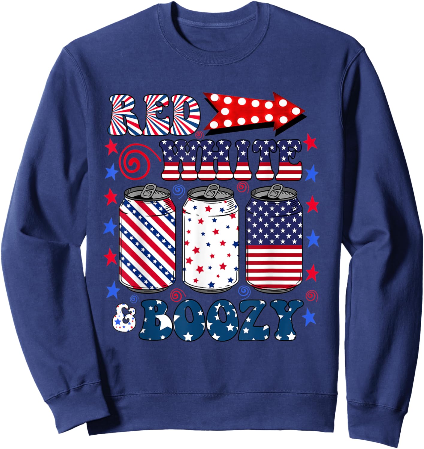 Red White and Booze 4th of July Funny Drinking Sweatshirt - Sweatshirt | Navy