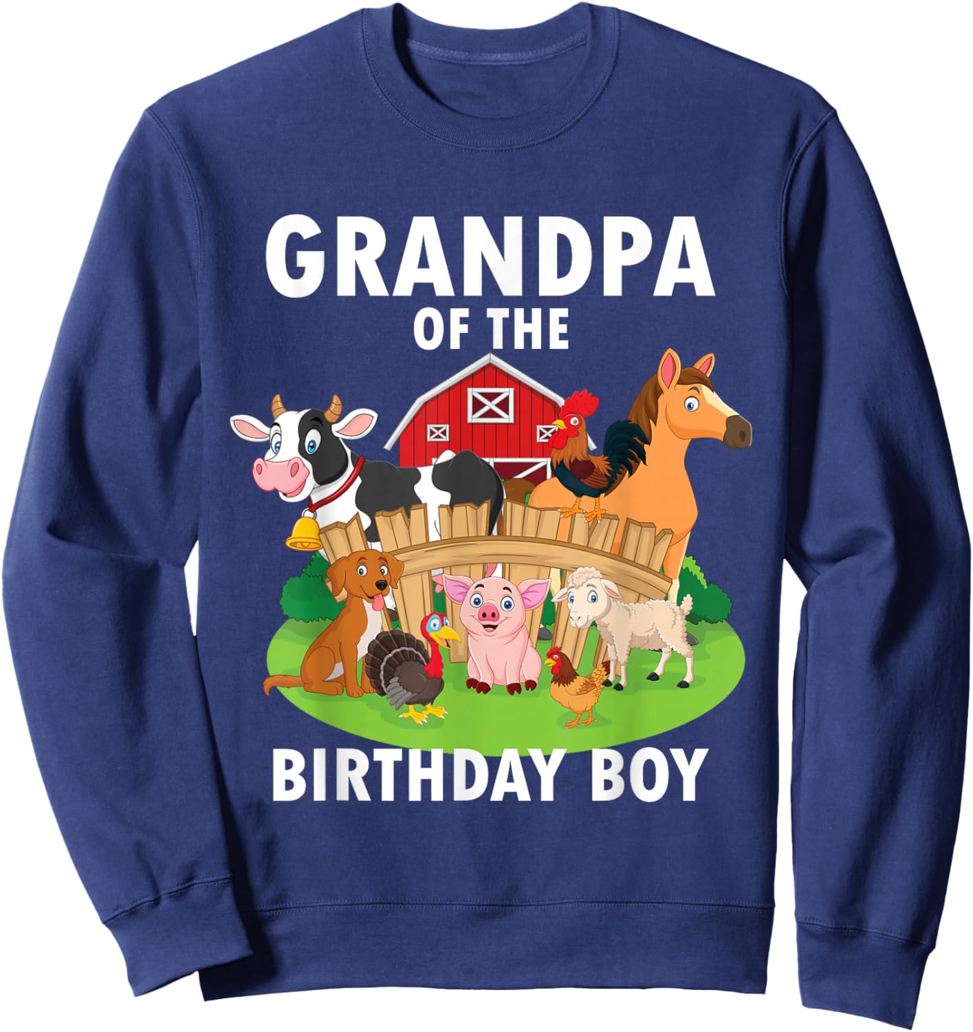 Grandpa Of The Birthday Boy Farm Animals Matching Farm Theme Sweatshirt - Sweatshirt | Navy