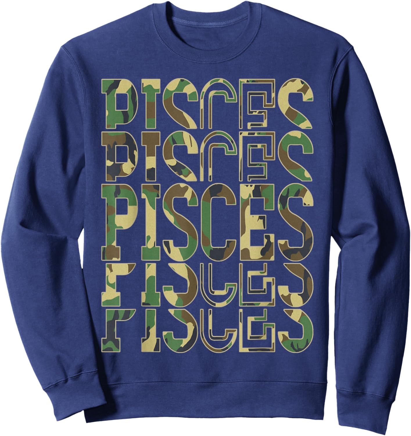 February Man March King Pisces Zodiac Camouflage Birthday Sweatshirt - Sweatshirt | Navy
