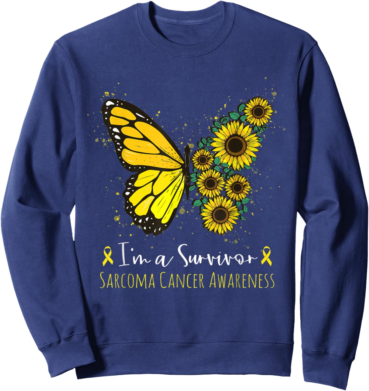 I'm Survivor Sarcoma Cancer Awareness Butterfly Sunflower Sweatshirt - Sweatshirt | Navy