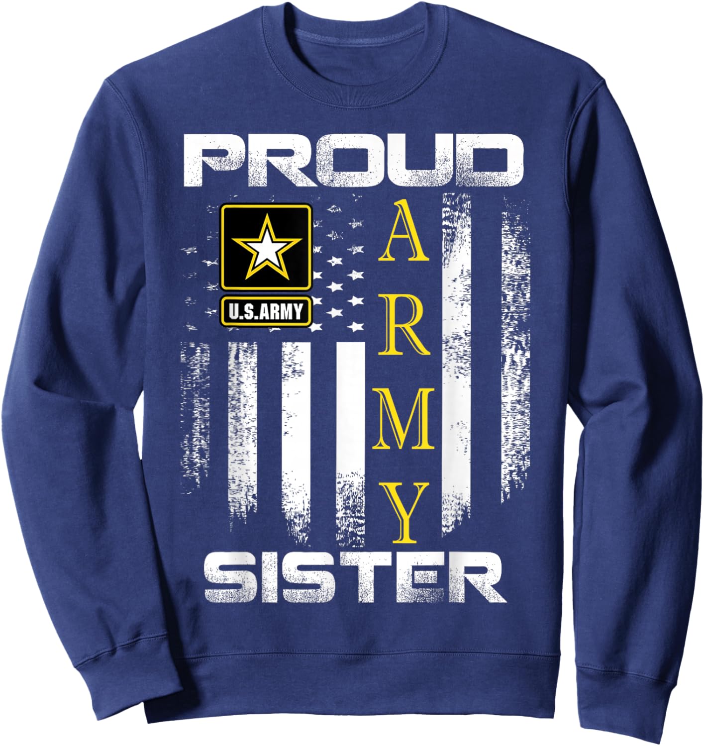 Vintage Proud Army Sister with American Flag Gift Sweatshirt - Sweatshirt | Navy
