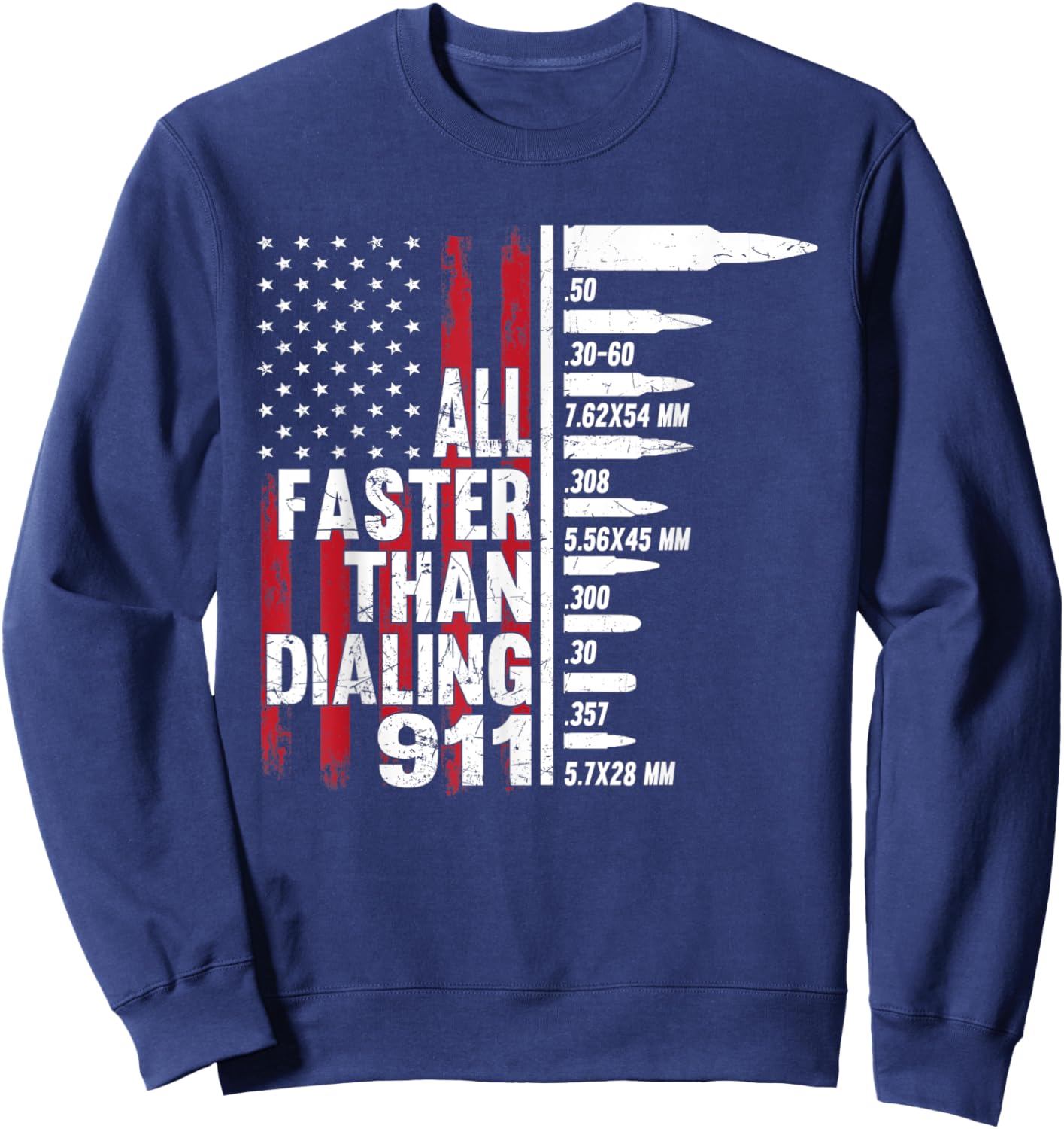 All Faster Than Dialing 911 American Flag Gun Lover Sweatshirt - Sweatshirt | Navy