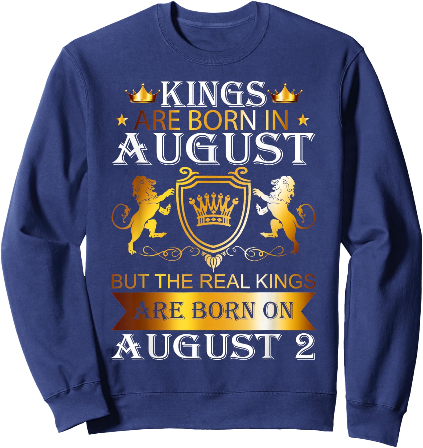 Kings Are Born On August 2nd Birthday Bday Boys Kids Sweatshirt - Sweatshirt | Navy
