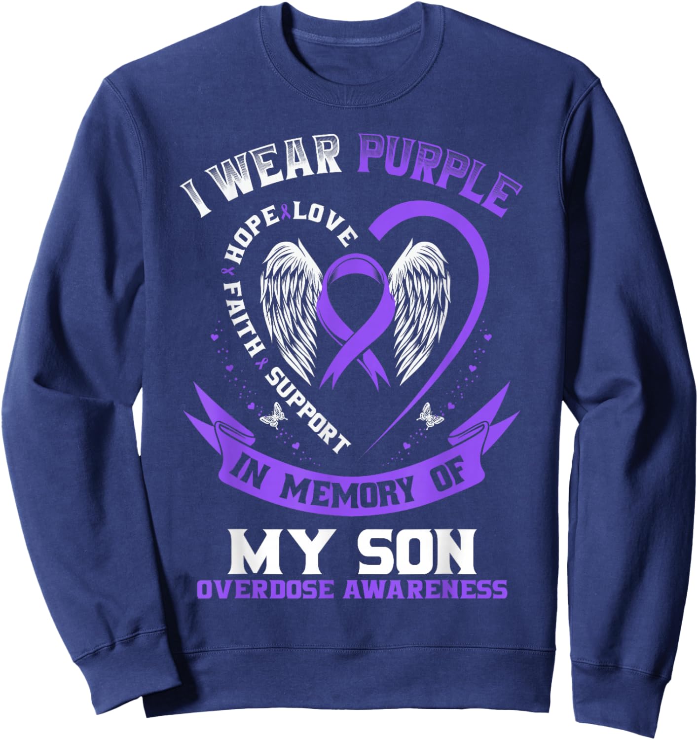 Purple in Memory of My Son Drug Overdose Awareness Ribbon Sweatshirt - Sweatshirt | Navy