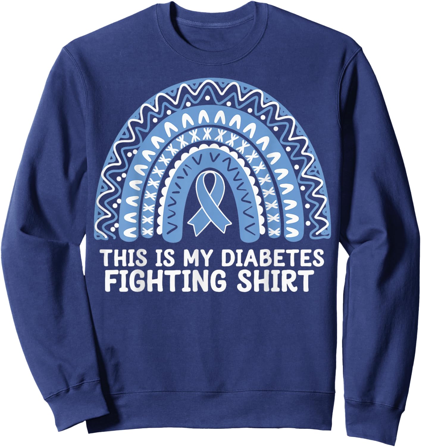 This Is My Diabetes Fighting Sweatshirt - Sweatshirt | Navy